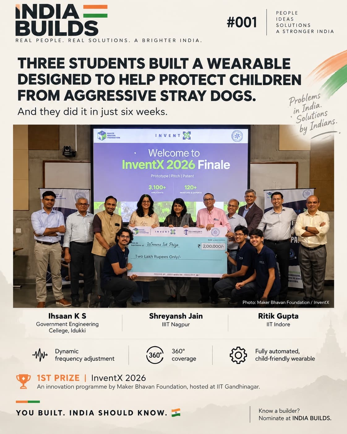 INDIA BUILDS #001: Three students built a wearable designed to help protect children from aggressive stray dogs.