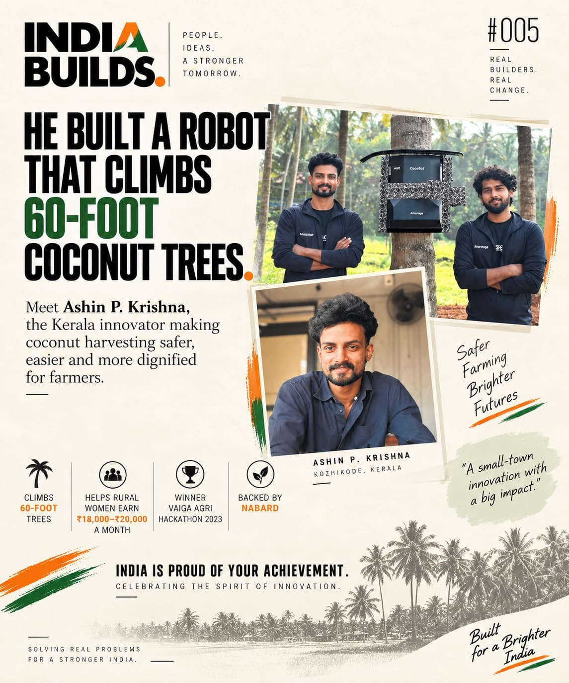INDIA BUILDS #005: He built a robot that climbs 60-foot coconut trees.